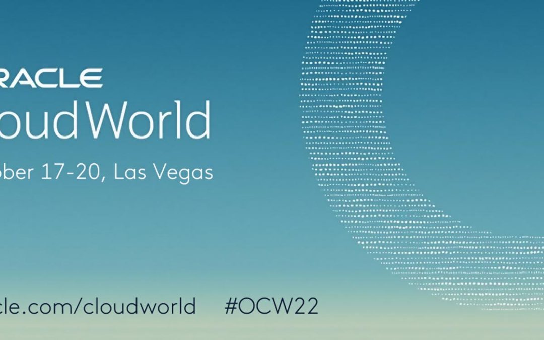 Oracle CloudWorld | October 17-20, 2022