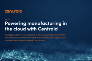 Powering Manufacturing in the cloud with Centroid_eBook