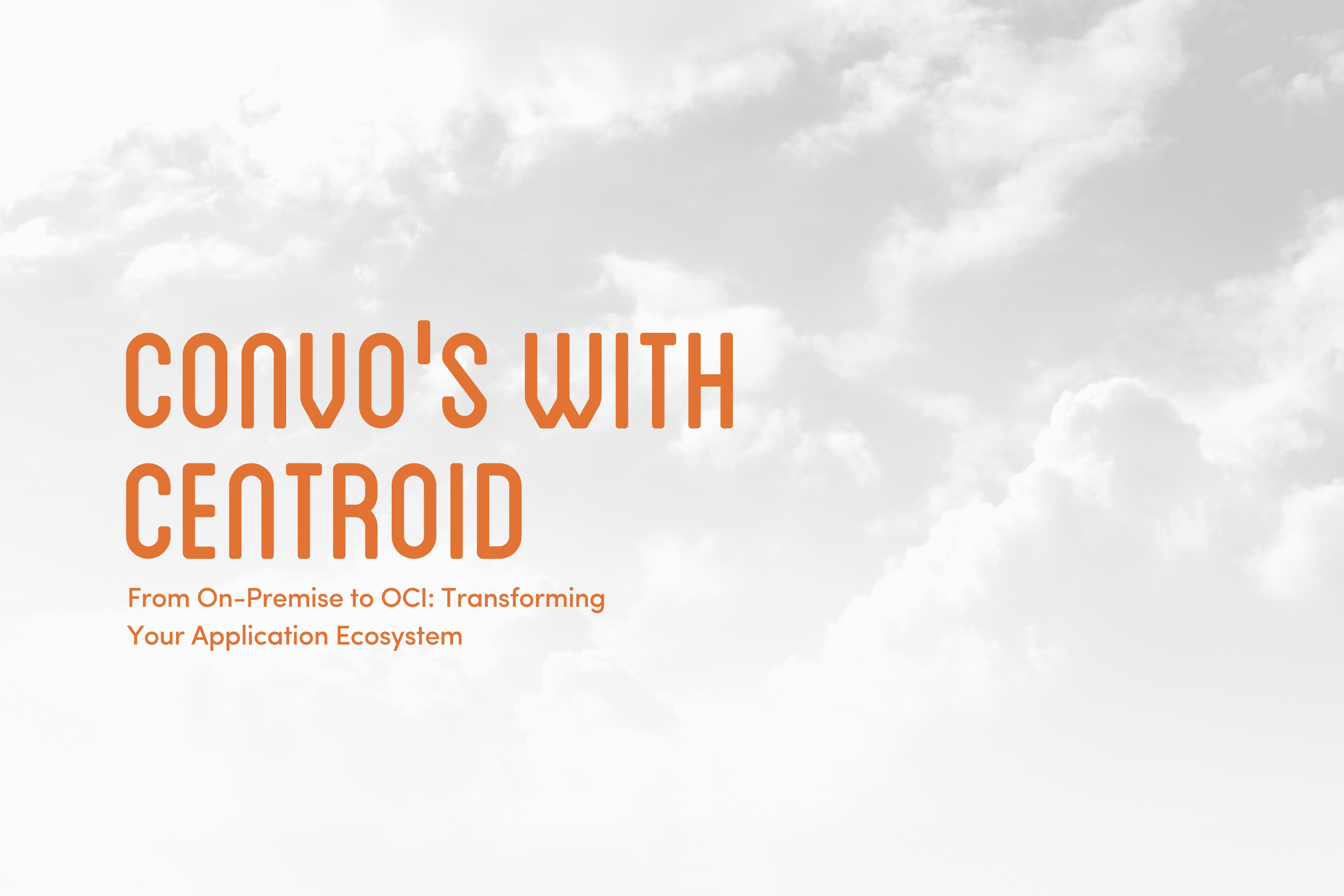 From On-Premise to OCI Transforming Your Application Ecosystem