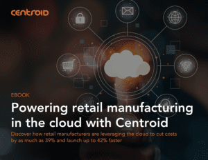 CNTR_eBook_Powering Retail Manufacturing in the Cloud with Centroid_v12026_Cover Image